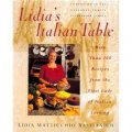 Lidia s Italian Table: More Than 200 Recipes From The First Lady Of Italian Cooking [精裝]