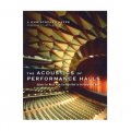 The Acoustics of Performance Halls: Spaces for Music from Carnegie Hall to the Hollywood Bowl [精裝]