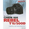 David Buschs Canon EOS Rebel T1i/500D Guide to Digital SLR Photography, First Edition [平裝]
