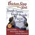 Chicken Soup for the Soul: Tough Times, Tough People [平裝]