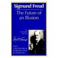 The Future of an Illusion (Complete Psychological Works of Sigmund Freud) [平裝]