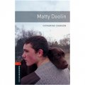 Oxford Bookworms Library Third Edition Stage 2: Matty Doolin [平裝] (牛津書蟲系列 第三版 第二級:梅蒂杜琳)