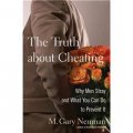 The Truth about Cheating: Why Men Stray and What You Can Do to Prevent It [精裝] (丈夫不忠的教訓)