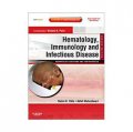 Hematology, Immunology and Infectious Disease: Neonatology Questions and Controversies [精裝] (基層醫護中的癌症診斷)