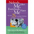 Nobody Likes Me, Everybody Hates Me: The Top 25 Friendship Problems and How to Solve Them [平裝] (人人遠離我：常見25個交友問題及如何解決)
