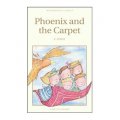 The Phoenix and the Carpet (Wordsworth Children s Classics) [平裝] (五個孩子和鳳凰與魔毯)