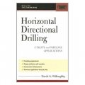 Horizontal Directional Drilling (HDD): Utility and Pipeline Applications (Civil Engineering) [精裝]