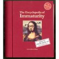 The Encyclopedia of Immaturity[Spiral] [精裝]