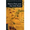 Oxford Bookworms Factfiles Stage 2: Marco Polo and the Silk Road [平裝] (牛津書蟲系列 第二級:馬可波羅與絲綢之路)