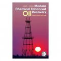 Modern Chemical Enhanced Oil Recovery [精裝] (現代化工提高原油採收率：理論與實踐)