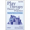 Play Therapy Theory and Practice: Comparing Theories and Techniques, 2nd Edition [精裝] (遊戲療法理論與實踐：理論與技術之比較)