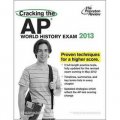 Cracking the AP World History Exam, 2013 Edition (College Test Preparation) [平裝]