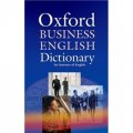Oxford Business English Dictionary Paperback [平裝] (牛津商務英語詞典（軟皮）)