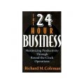 The 24-Hour Business: Maximizing Productivity Through Round-the-Clock Operations [精裝]