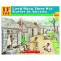 If You Lived When There Was Slavery in America [平裝] (如果你居住在奴隸制時期的美國)