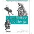 Gamification by Design: Implementing Game Mechanics in Web and Mobile Apps [平裝]