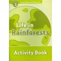 Oxford Read and Discover Level 3: Life in Rainforests Activity Book [平裝] (牛津閱讀和發現讀本系列--3 熱帶雨林的生活 活動用書)