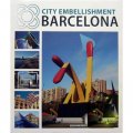 City Embellishment Barcelona [精裝] (巴塞羅那城市裝飾)