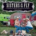 Sisters on the Fly: Caravans, Campfires, and Tales from the Road [平装]
