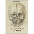 Leonardo da Vinci: Anatomist [精裝] (達芬奇：解剖學家)