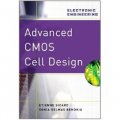 Advanced CMOS Cell Design (Professional Engineering) [精裝]