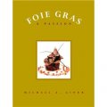 Foie Gras: A Passion [平裝]