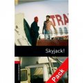 Oxford Bookworms Library Third Edition Stage 3: Skyjack! (Book+CD) [平裝] (牛津書蟲系列 第三版 第三級：劫機（書附CD套裝))