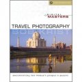 Digital Masters: Travel Photography: Documenting the World s People & Places [平裝] (數碼大師:旅遊攝影)