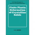 Finite Plastic Deformation of Crystalline Solids [平裝] (晶態固體的有限塑性變形)