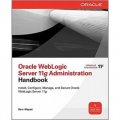 Oracle WebLogic Server 11g Administration Handbook [平裝]