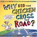 Why Did the Chicken Cross the Road? [精裝]
