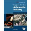Express Series English for the Automobile Industry Student Book (Book+CD) [平裝] (牛津快捷專業英語系列:汽車　（學生用書 Multi-ROM))