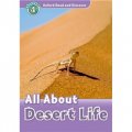 Oxford Read and Discover Level 4: All About Desert Life [平裝] (牛津閱讀和發現讀本系列--4 沙漠實錄)