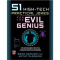 51 High-Tech Practical Jokes for the Evil Genius [平裝]