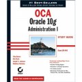 OCA: Oracle 10g Administration I Study Guide: Exam 1Z0-042 [平裝]