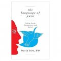The Language of Pain: Finding Words, Compassion, and Relief [精裝]