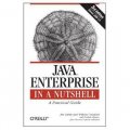 Java Enterprise in a Nutshell (In a Nutshell (O Reilly)) [平裝]