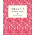Fashion A to Z: An Illustrated Dictionary (Mini) [平裝] (時尚大全)