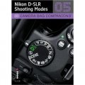 Nikon D-SLR Shooting Modes [平裝]