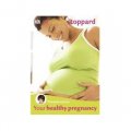 Your Healthy Pregnancy: A Practical Guide to Enjoying Your Pregnancy. Miriam Stoppard [平裝]