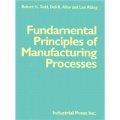 Fundamental Principles of Manufacturing Processes [精裝]
