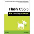 Flash CS5.5: The Missing Manual: Title 207: The Missing Manual (Missing Manuals) [平裝]