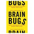 Brain Bugs: How the Brain s Flaws Shape Our Lives [精裝]