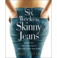 Six Weeks to Skinny Jeans: Blast Fat, Firm Your Butt, and Lose Two Jean Sizes [平裝]