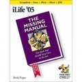 iLife 05: The Missing Manual (Missing Manuals)