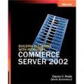 Building Solutions with Microsoft? Commerce Server 2002 (Pro-Developer) [平裝]