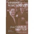 Lessons in Wine Service from Charlie Trotter [精裝]
