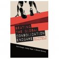 Beating the Global Consolidation Endgame: Nine Strategies for Winning in Niches [精裝]