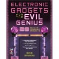 Electronic Gadgets for the Evil Genius [平裝]