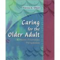 Caring for the Older Adult [平裝] (老年人護理學:健康促進展望)